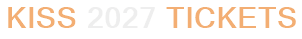 KISS 2027 Tickets